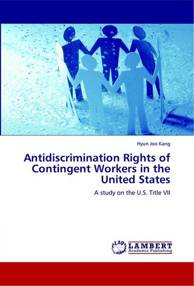 Antidiscrimination Rights of Contingent Workers in the United States: A ...