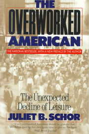 (The) Overworked American: The Unexpected Decline Of Leisure - 인기자료 검색 ...