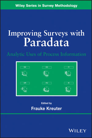 Improving Surveys With Paradata: Analytic Uses Of Process Information ...