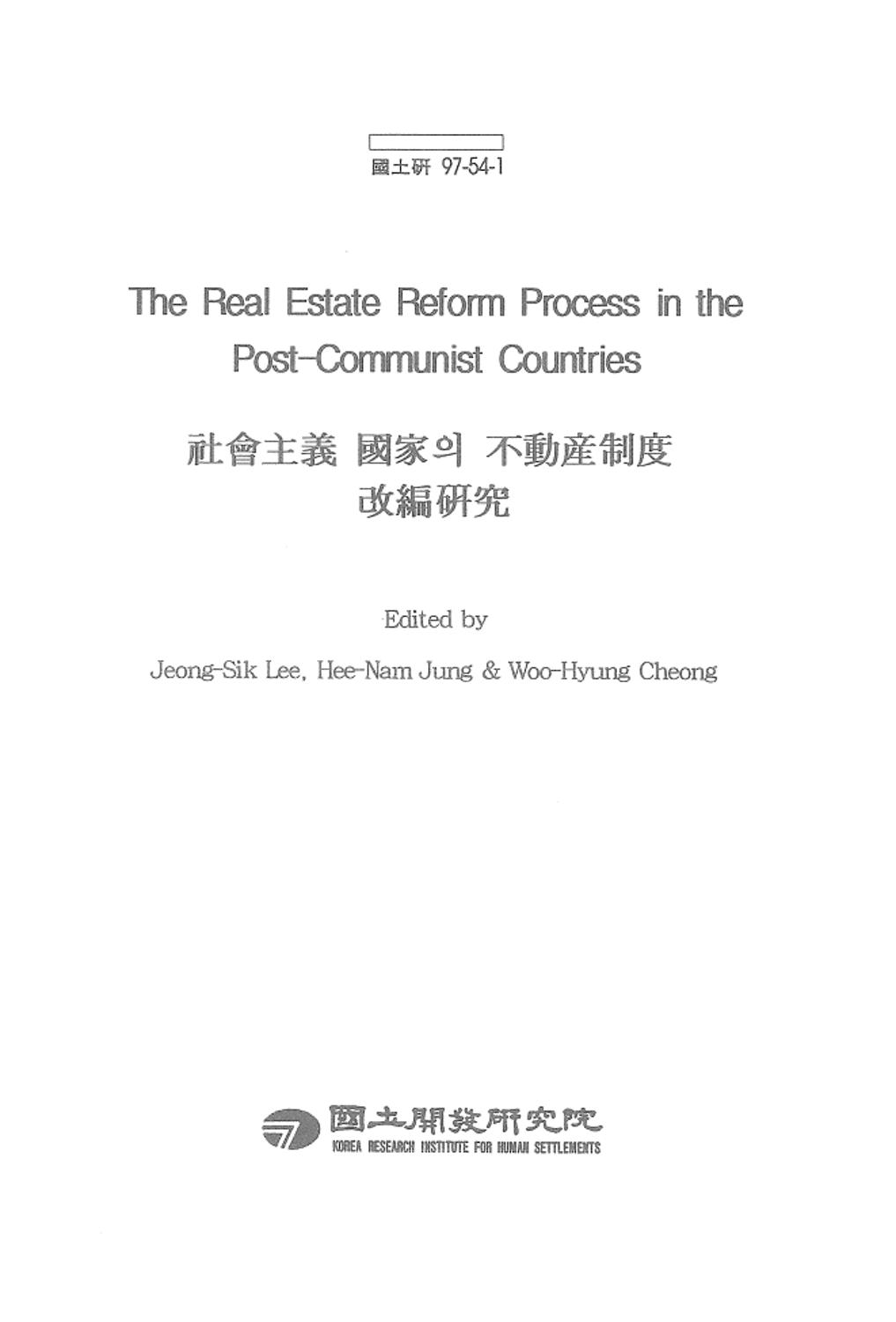 The Real Estate Reform Process in the Post-Communist Countries