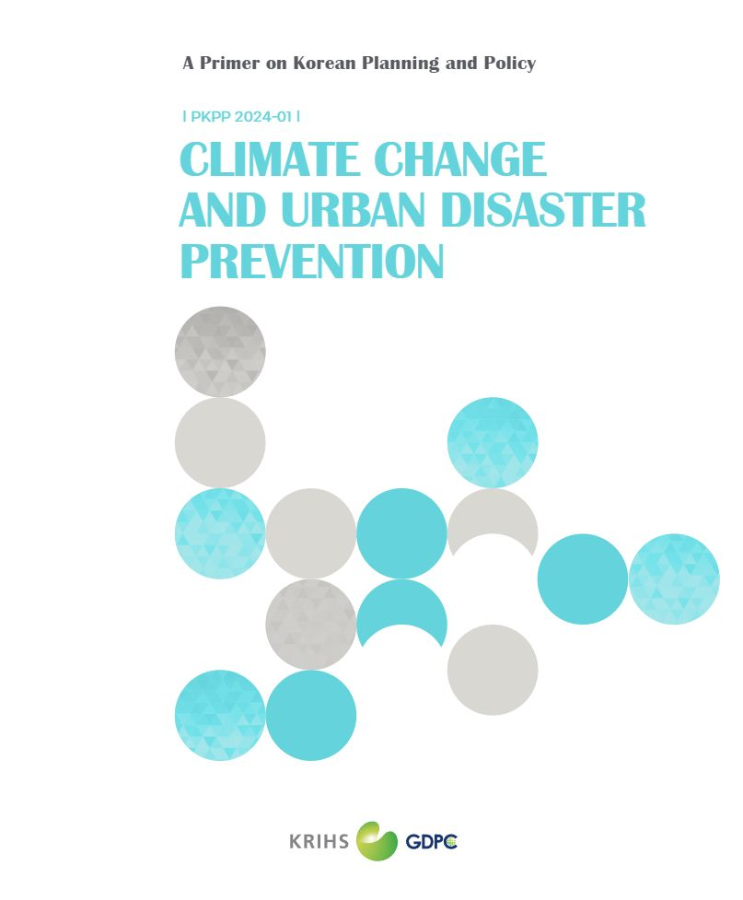 (A Primer on Korean Planning and Policy) Climate Change and Urban Disaster Prevention