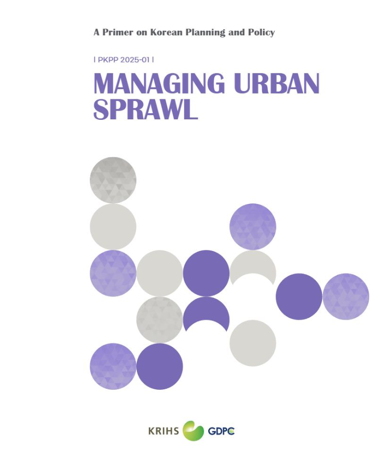 (A Primer on Korean Planning and Policy) Managing Urban Sprawl