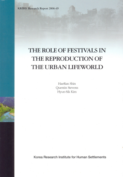 The Role of festivals in the reproduction of the urban lifeworld